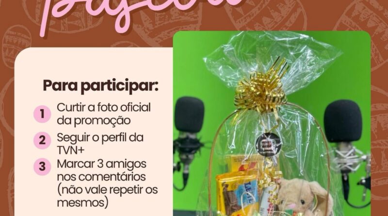 TVN+ lança promoção especial de Páscoa e vai sortear cesta de chocolates nas redes sociais
