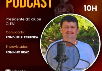 Presidente do CLEN, Rondinelli Ferreira, participa do podcast Pah Pow nesta terça&nbsp;