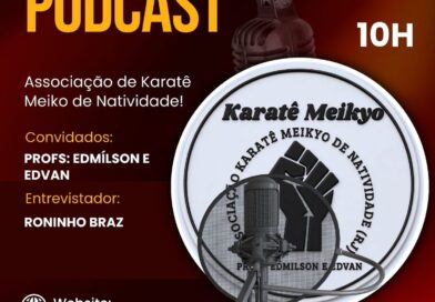 Associação de Karatê de Natividade é destaque no Episódio 03 do Podcast Pah Pow