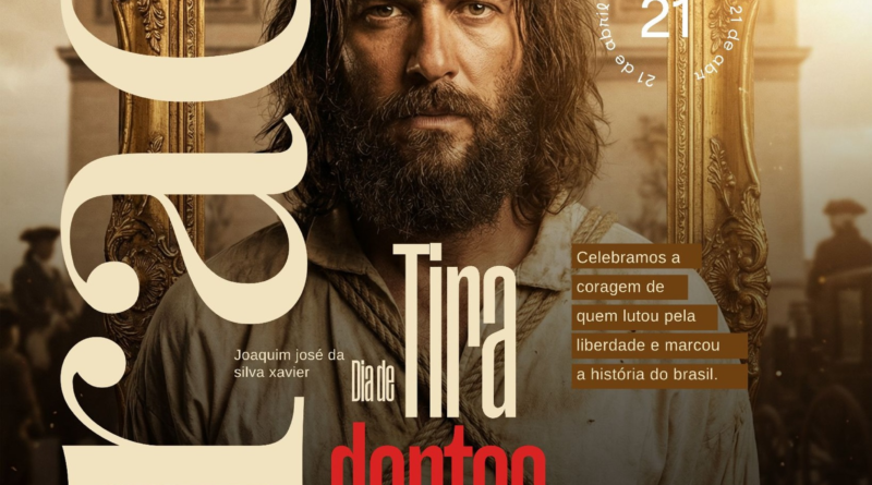 21 de Abril – Dia de Tiradentes