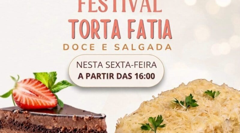 É amanhã: Paula Confeitaria promove Festival Torta Fatia com opções doces e salgadas